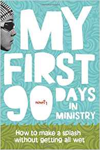 My First 90 Days In Ministry PB - Group Publishing
